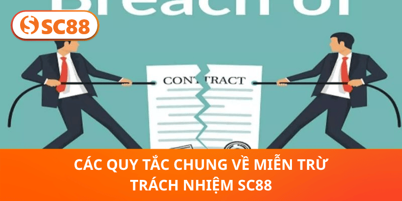 Các quy tắc chung về miễn trừ trách nhiệm SC88